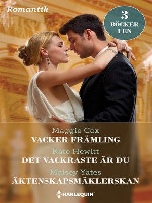 cover image of Vacker främling / Det vackraste är du / Äktenskapsmäklerskan